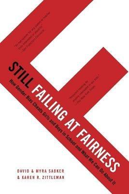 Still Failing at Fairness - David Sadker,Karen R Zittleman - cover