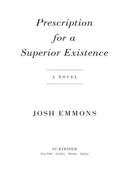 Prescription for a Superior Existence