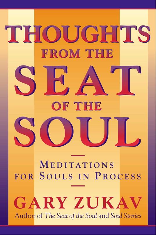 Thoughts From the Seat of the Soul