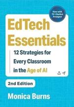 EdTech Essentials: 12 Strategies for Every Classroom in the Age of AI
