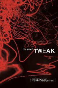 Tweak: Growing Up on Methamphetamines - Nic Sheff - cover