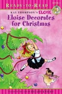 Eloise Decorates for Christmas: Ready-to-Read Level 1 - Lisa McClatchy - cover