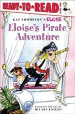 Eloise's Pirate Adventure: Ready-to-Read Level 1