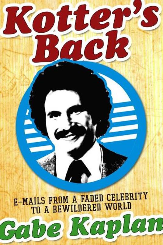 Kotter's Back - Gabe Kaplan - ebook