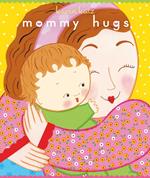 Mommy Hugs