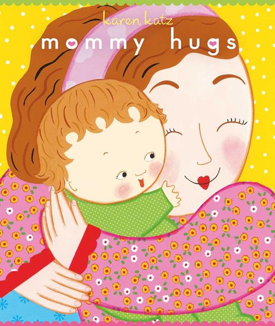 Mommy Hugs - Karen Katz - ebook