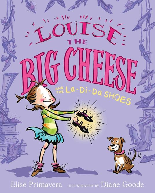 Louise the Big Cheese and the La-di-da Shoes - Elise Primavera,Diane Goode - ebook