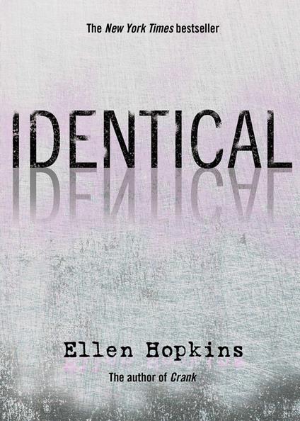 Identical - Ellen Hopkins - ebook