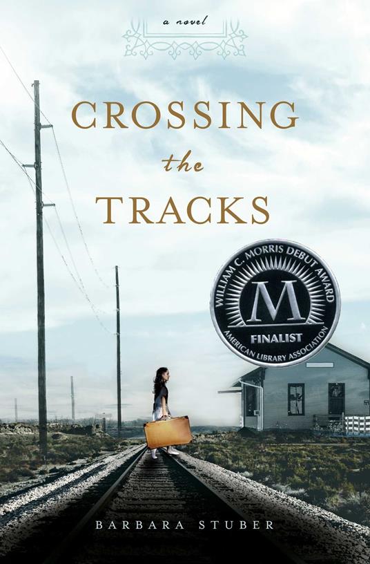 Crossing the Tracks - Barbara Stuber - ebook