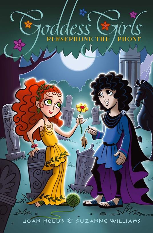 Persephone the Phony - Joan Holub,Suzanne Williams - ebook