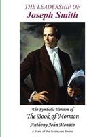 The Leadership of Joseph Smith: The Symbolic Version of the Book of Mormon