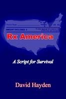 Rx America: A Script for Survival