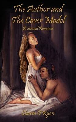 The Author and The Cover Model - Charm O'Ryan - cover