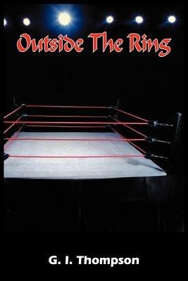 Outside The Ring - G. I. Thompson - cover