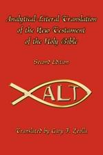 Analytical-Literal Translation of the New Testament of the Holy Bible: Second Edition