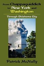 From Chappaquiddick to New York and Washington: Through Oklahoma City