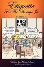 Etiquette for the Average Joe: Volume II