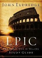 Epic Study Guide - John Eldredge - cover