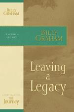 Leaving a Legacy: The Journey Study Series