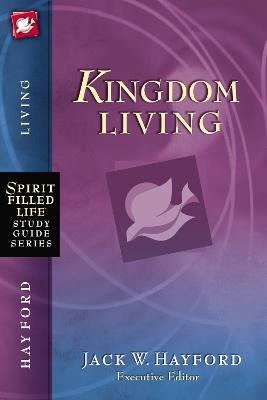 Kingdom Living - Jack W. Hayford - cover