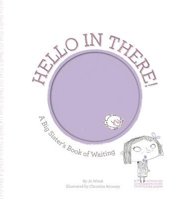 Hello in There!: A Big Sister's Book of Waiting - Jo Witek - cover