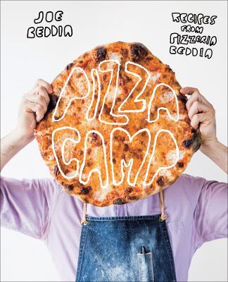 Pizza Camp: Recipes from Pizzeria Beddia - Joe Beddia - Libro in lingua  inglese - Abrams - | IBS