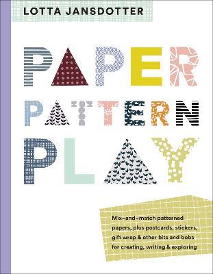 Lotta Jansdotter Paper, Pattern, Play - Lotta Jansdotter - cover