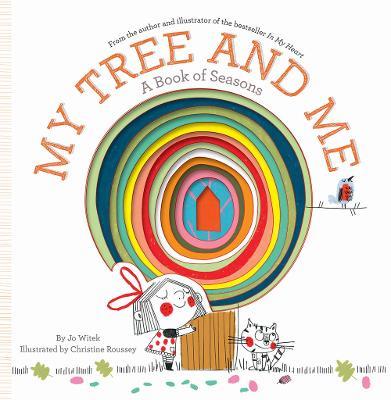 My Tree and Me: A Book of Seasons - Jo Witek - cover