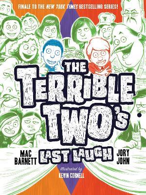 The Terrible Two's Last Laugh - Mac Barnett,Jory John - cover