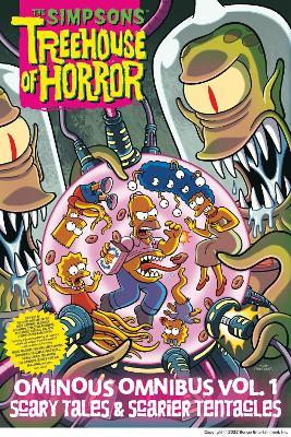 The Simpsons Treehouse of Horror Ominous Omnibus Vol. 1: Scary Tales & Scarier Tentacles - Matt Groening - cover