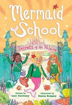 The Secrets of the Palace (Mermaid School #4) - Lucy Courtenay - Libro in  lingua inglese - Harry N. Abrams - | IBS