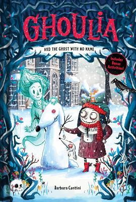 Ghoulia and the Ghost with No Name (Book #3) - Barbara Cantini - cover