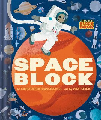 Spaceblock (An Abrams Block Book) - Christopher Franceschelli - cover