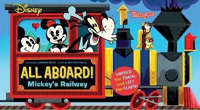 Disney All Aboard! Mickey’s Railway (An Abrams Extend a Book) - Nichole Mara - cover