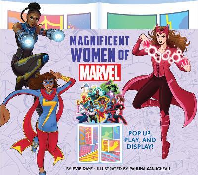 Magnificent Women of Marvel: Pop Up, Play, and Display! - Evie Daye - cover