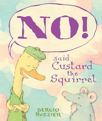 NO! Said Custard the Squirrel - cover