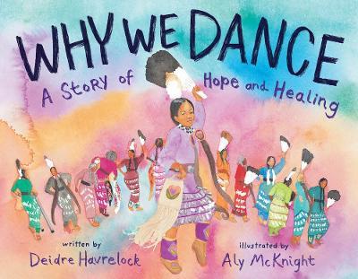 Why We Dance: A Story of Hope and Healing - Deidre Havrelock - cover