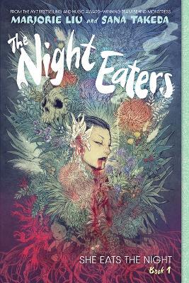 The Night Eaters: She Eats the Night (the Night Eaters Book #1): A Graphic Novel - Marjorie Liu - cover