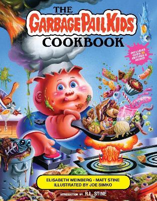 The Garbage Pail Kids Cookbook - Elisabeth Weinberg,Matt Stine - cover