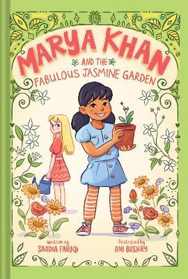 Marya Khan and the Fabulous Jasmine Garden (Marya Khan #2) - Saadia Faruqi - cover