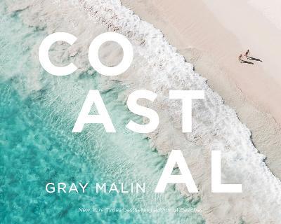 Gray Malin: Coastal - Gray Malin - cover