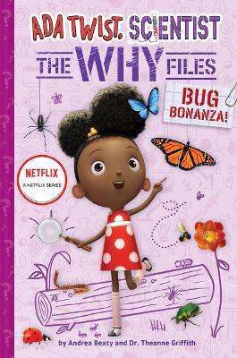 Bug Bonanza! (Ada Twist, Scientist: Why Files #4) - Andrea Beaty,Theanne Griffith - cover