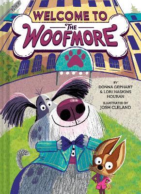 Welcome to the Woofmore (The Woofmore #1) - Donna Gephart,Lori Haskins Houran - cover
