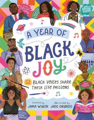 A Year of Black Joy: 52 Black Voices Share Their Life Passions - Jamia Wilson - cover