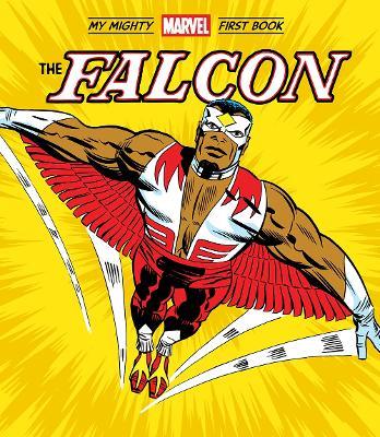 The Falcon: My Mighty Marvel First Book - Marvel Marvel Entertainment - cover