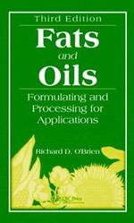 Fats and Oils: Formulating and Processing for Applications, Third Edition