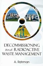 Decommissioning and Radioactive Waste Management