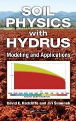 Soil Physics with HYDRUS: Modeling and Applications