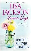 Summer Days - Lisa Jackson,Elizabeth Bass,Mary Carter - cover