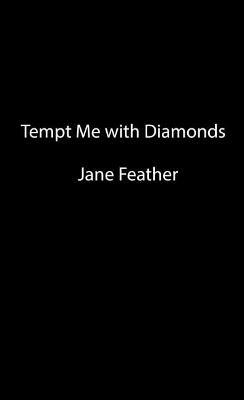 Tempt Me With Diamonds - Jane Feather - cover